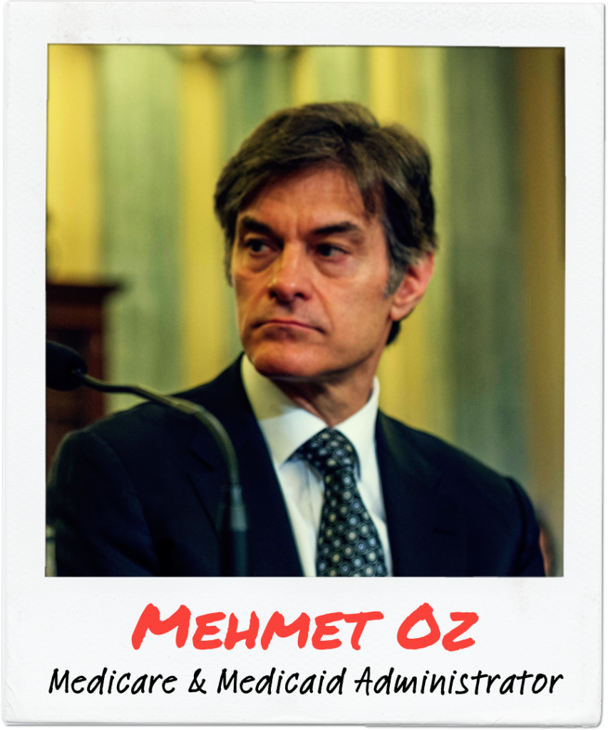 Mehmet Oz, Medicare and Medicaid Administrator