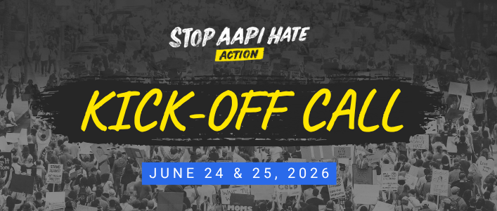 Stop AAPI Hate Action Kick-Off Call